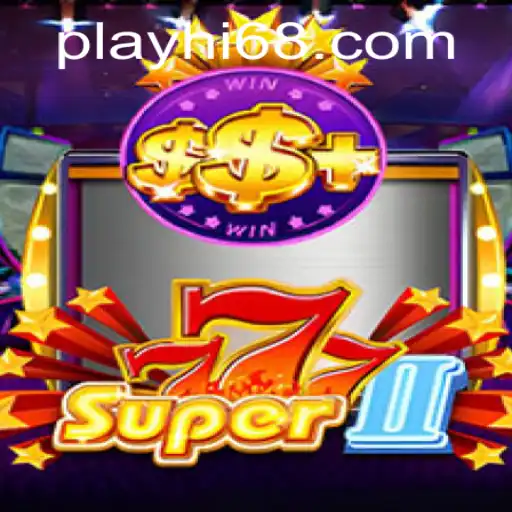 Exploring the Thrilling Universe of Super777II